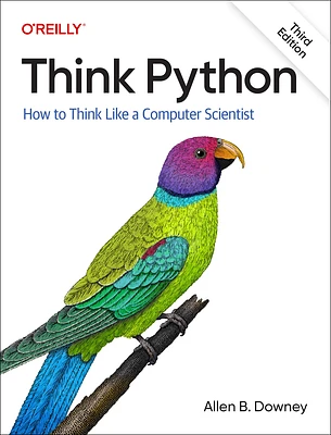 Think Python: How to Think Like a Computer Scientist (Paperback)