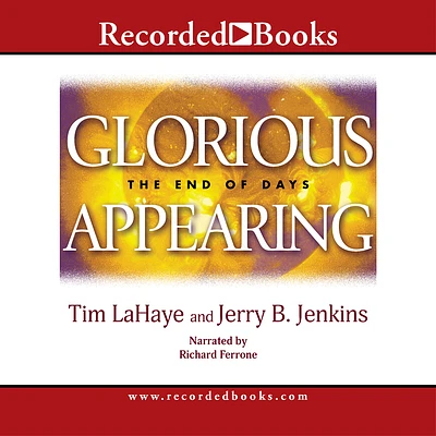 Glorious Appearing: The End of Days (Left Behind #12) (Compact Disc)