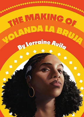 The Making of Yolanda la Bruja (Hardcover)