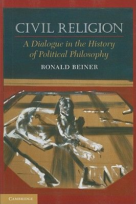 Civil Religion: A Dialogue in the History of Political Philosophy