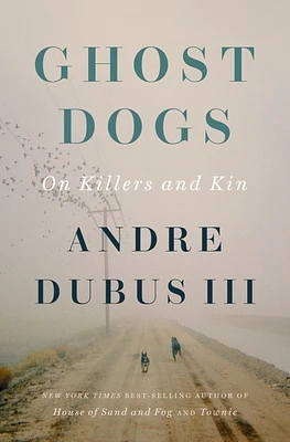 Ghost Dogs: On Killers and Kin (Hardcover)