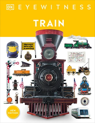 Eyewitness Train: Discover the story of the railroads (DK Eyewitness) (Hardcover)