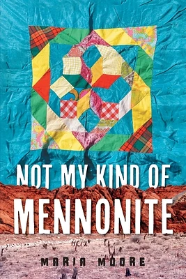 Not My Kind of Mennonite (Paperback)