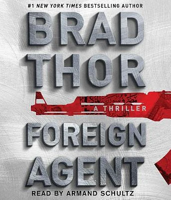 Foreign Agent: A Thriller (The Scot Harvath Series #15) (CD-Audio)