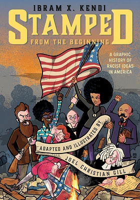 Stamped from the Beginning: A Graphic History of Racist Ideas in America (Paperback)