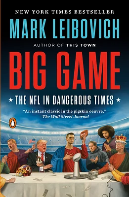 Big Game: The NFL in Dangerous Times (Paperback)