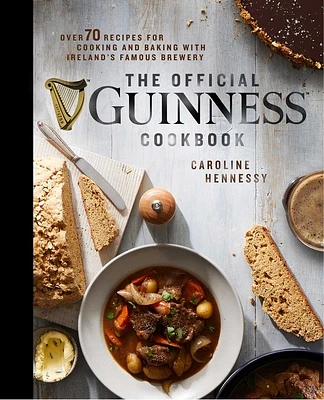 The Official Guinness Cookbook: Over 70 Recipes for Cooking and Baking from Ireland's Famous Brewery (Hardcover)