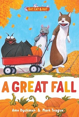 A Great Fall (Bat, Cat & Rat #4) (Hardcover)