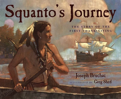 Squanto's Journey: The Story of the First Thanksgiving (Paperback)