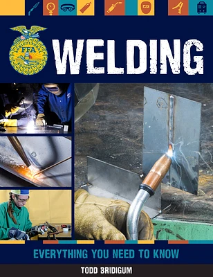 Welding: Everything You Need to Know (FFA) (Paperback)