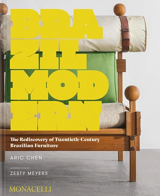 Brazil Modern: The Rediscovery of Twentieth-Century Brazilian Furniture (Hardcover)