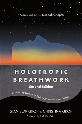 Holotropic Breathwork, Second Edition: A New Approach to Self-Exploration and Therapy (Paperback)