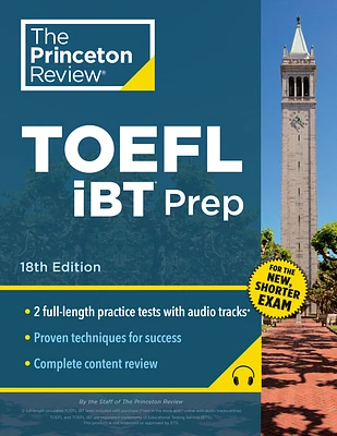 Princeton Review TOEFL iBT Prep with Audio/Listening Tracks, 18th Edition: 2 Practice Tests + Audio + Strategies & Review / For the New, Shorter TOEFL (College Test Preparation) (Paperback)