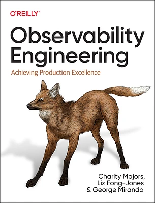 Observability Engineering: Achieving Production Excellence (Paperback)