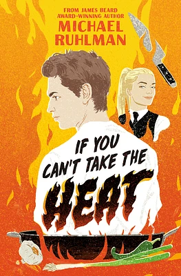 If You Can't Take the Heat (Hardcover)