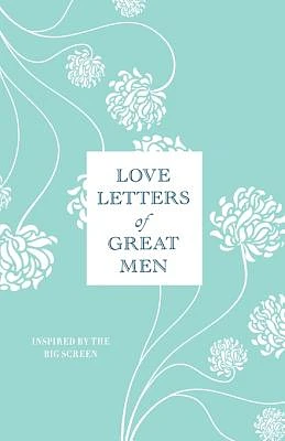 Love Letters of Great Men (Hardcover)