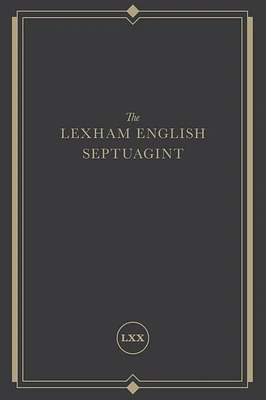 The Lexham English Septuagint: A New Translation (Hardcover)