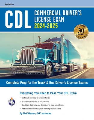 CDL - Commercial Driver's License Exam, 2024-2025: Complete Prep for the Truck & Bus Driver's License Exams (CDL Test Preparation) (Paperback)