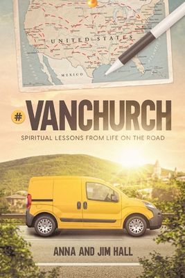 #VanChurch: Spiritual Lessons from Life on the Road