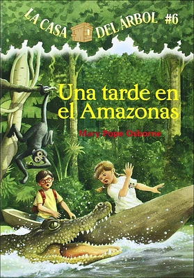 Una Tarde En El Amazonas (Afternoon on the Amazon) (Magic Tree House #6) (Prebound)