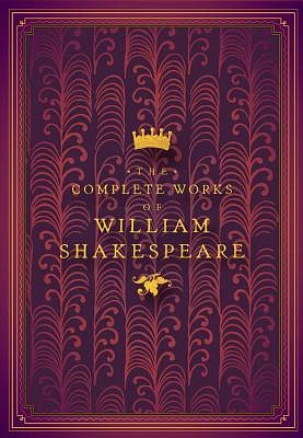 The Complete Works of William Shakespeare (Timeless Classics #4) (Hardcover)