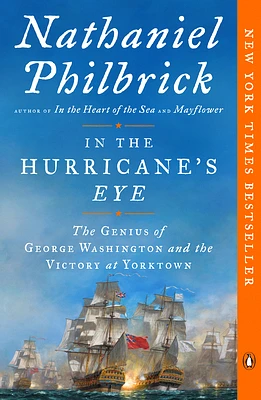 In the Hurricane's Eye: The Genius of George Washington and the Victory at Yorktown (The American Revolution Series #3) (Paperback)