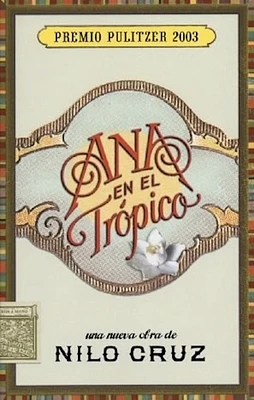 Ana en el Trspico: Una Nueva Obra Teatral de Nilo Cruz (Paperback)