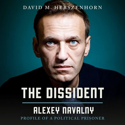 The Dissident: Alexey Navalny: Profile of a Political Prisoner (Compact Disc)