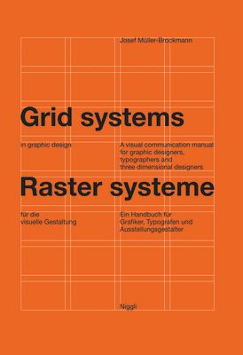 Grid Systems in Graphic Design: A Visual Communication Manual for Graphic Designers, Typographers and Three Dimensional Designers (Hardcover)