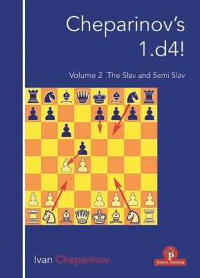 Cheparinov's 1.D4! Volume 2: The Slav and Semi-Slav