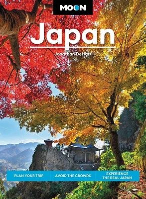 Moon Japan: Plan Your Trip, Avoid the Crowds, and Experience the Real Japan (Travel Guide) (Paperback)