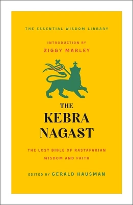 The Kebra Nagast: The Lost Bible of Rastafarian Wisdom and Faith (The Essential Wisdom Library) (Paperback)