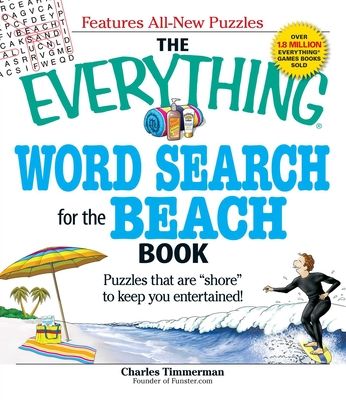 The Everything Word Search for the Beach Book: Puzzles That Are "shore" to Keep You Entertained!