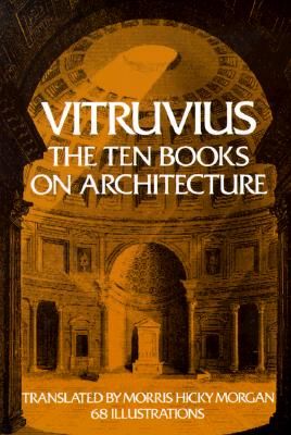 The Ten Books on Architecture: Volume 1 (Dover Architecture #1) (Paperback)