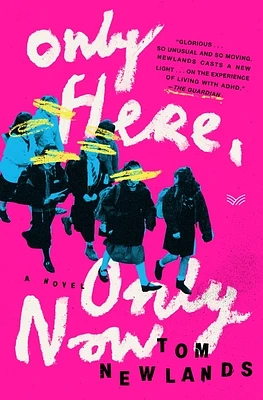 Only Here, Only Now: A Novel (Hardcover)