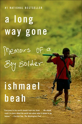 A Long Way Gone: Memoirs of a Boy Soldier (Prebound