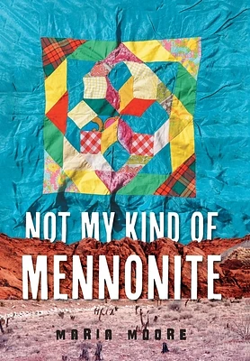 Not My Kind of Mennonite (Hardcover)