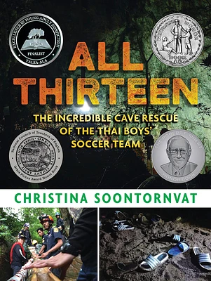 All Thirteen: The Incredible Cave Rescue of the Thai Boys' Soccer Team (Hardcover)