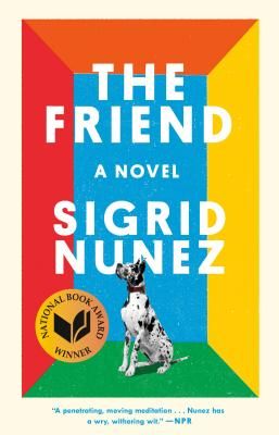 The Friend (National Book Award Winner): A Novel (Paperback)