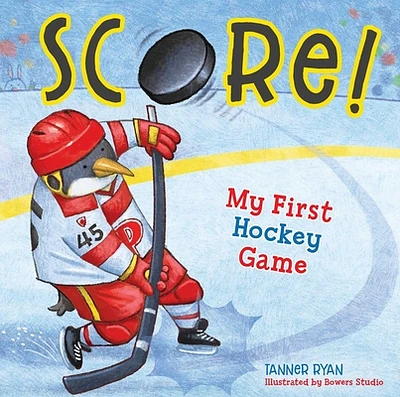 Score! My First Hockey Game (My First Sports Books) (Board book)