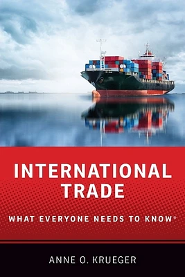 International Trade: What Everyone Needs to Know(r) (Paperback)