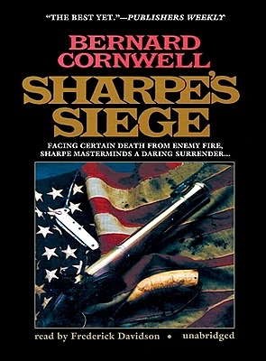 Sharpe's Siege: Richard Sharpe and the Winter Campaign, 1814 (Richard Sharpe Adventures #1987) (Compact Disc)