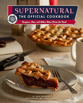 Supernatural: The Official Cookbook: Burgers, Pies, and Other Bites from the Road (Science Fiction Fantasy) (Hardcover)