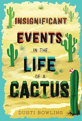 Insignificant Events in the Life of a Cactus: Volume 1 (Hardcover)