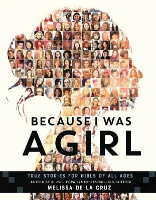 Because I Was a Girl: True Stories for Girls of All Ages (Hardcover)