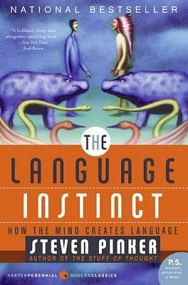 The Language Instinct: How the Mind Creates Language (Paperback)