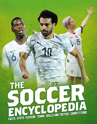 The Kingfisher Soccer Encyclopedia: Facts • Stats • Players • Teams • Skills and Tactics • Competitions (Kingfisher Encyclopedias) (Hardcover)