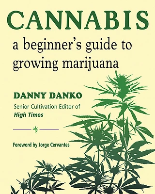 Cannabis: A Beginner's Guide to Growing Marijuana (Paperback)