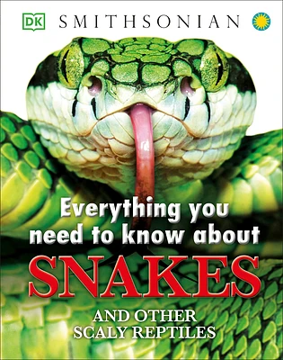 Everything You Need to Know About Snakes (Hardcover)