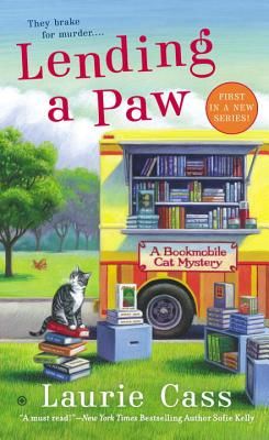 Lending a Paw: A Bookmobile Cat Mystery (Mass Market)